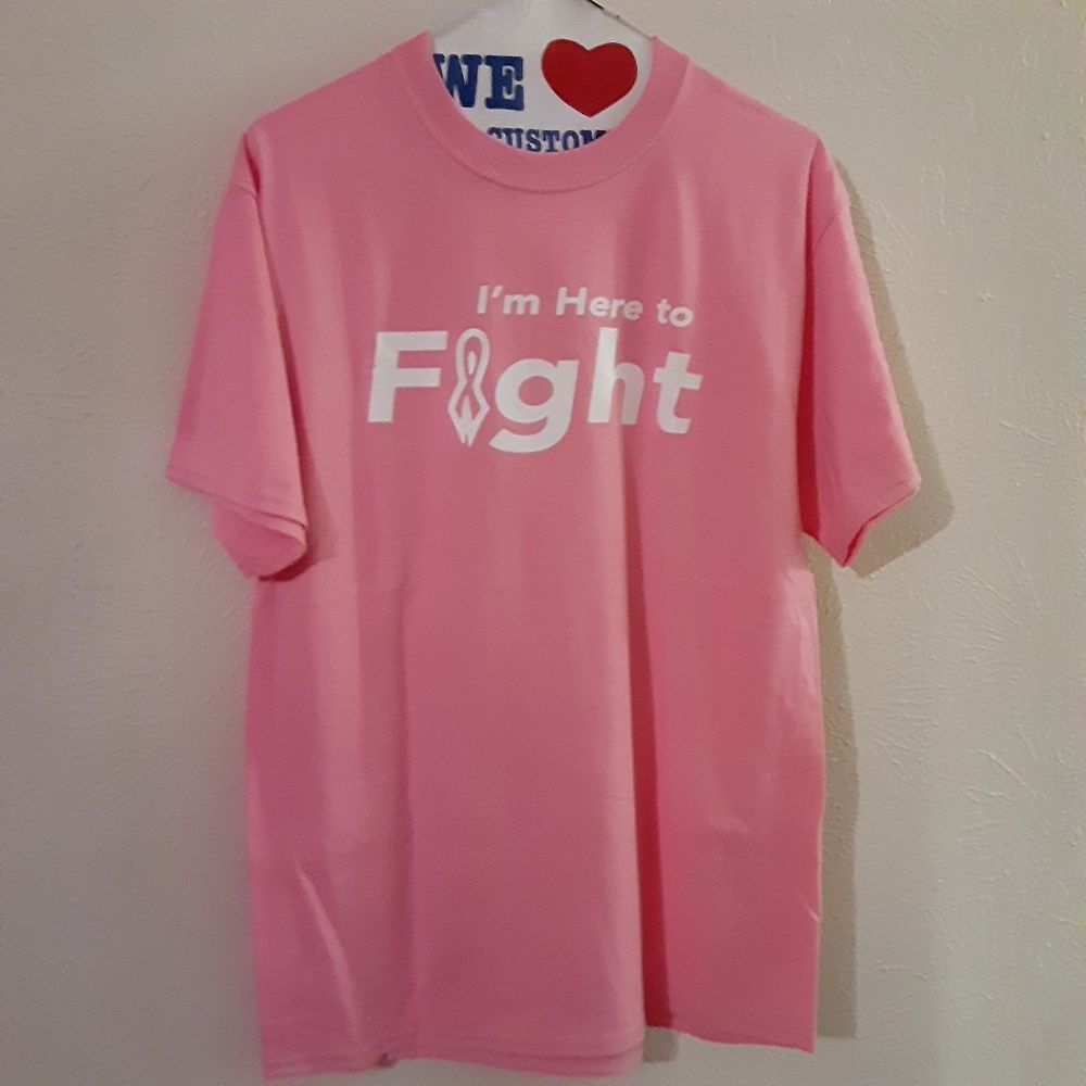 Unisex Pink T-shirts  I'm here to Fight
